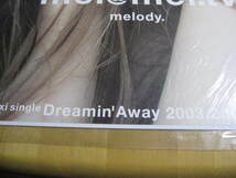 【3点以上落札送料無料】販促用 非売品 現状渡し melody.「Dreamin’Away」デビュー曲 2003年 告知 広告 サイズ B2判 希少 激レア！ _画像3