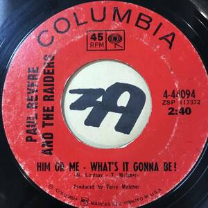 試聴 67年全米5位ガレージ・ロック PAUL REVERE AND THE RAIDERS HIM OR ME - WHAT’S IT GONNA BE? 両面VG++ 