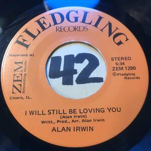 試聴 ネオ・アコースティック45 ALAN IRWIN I WILL STILL BE LOVING YOU 両面NM 