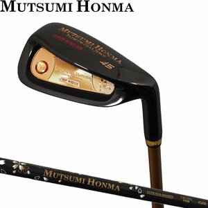 ★MUTSUMI HONMA ムツミホンマ　鳳凰 チッパー 45度　本間睦★