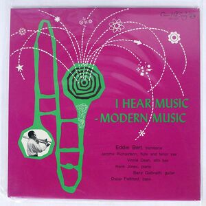 EDDIE BERT/I HEAR MUSIC - MODERN MUSIC/CONCERT HALL FSR737 LP