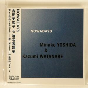 紙ジャケ 吉田美奈子＆渡辺香津美/NOWADAYS/EWE RECORDS EWSA149 CD □