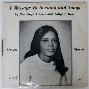 米 REV.LLOYD A.MOSS/A MESSAGE IN SERMON AND SONGS/ANGELUS WR5052 LP