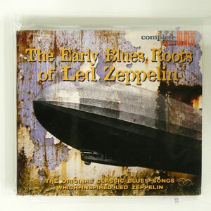 デジパック LED ZEPPELIN/EARLY BLUES ROOTS OF LED ZEPPELIN/COMPLETE BLUES (UK) SBLUECD036 CD □
