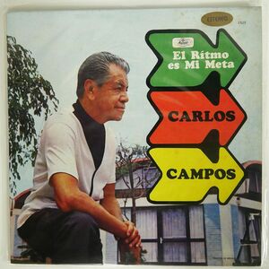 CARLOS CAMPOS Y SU ORQUESTA/EL RITMO ES MI META/MUSART ED 1525 LP