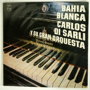 CARLOS DI SARLI Y SU GRAN ORQUESTA/BAHA BLANCA/PHILIPS 6347209 LP