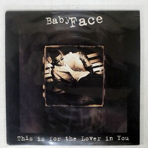 BABY FACE/THIS IS FOR THE LOVER IN YOU/EPIC EPC6637656 12