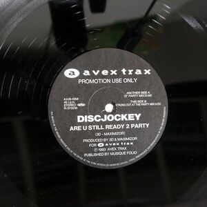 DISCJOCKEY/ARE U STILL READY 2 PARTY/AVEX TRAX AVJS1056 12