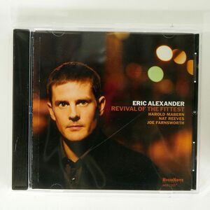 ERIC ALEXANDER/REVIVAL OF THE FITTEST/HIGH NOTE HCD 7205 CD □