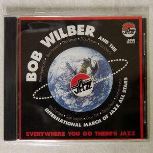 BOB WILBER AND THE INTERNATIONAL MARCH OF JAZZ ALL STARS/EVERYWHERE YOU GO THERE’S JAZZ/ARBORS RECORDS ARCD 19202 CD □