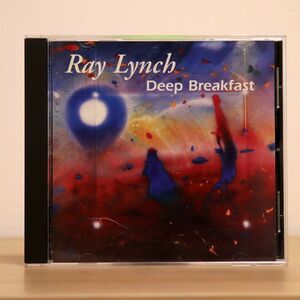 RAY LYNCH/DEEP BREAKFAST/RAY LYNCH PRODUCTION 3537 11118-2 CD □