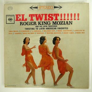 ROGER KING MOZIAN AND HIS LATIN TWISTEROS/EL TWIST!!/COLUMBIA EX5076 LP