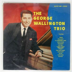 米 RVG刻印 GEORGE WALLINGTON TRIO/SAME/SAVOY MG12081 LP