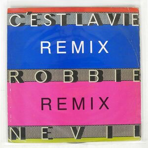 ROBBIE NEVIL/C’EST LA VIE REMIX/MANHATTAN 12MTX14 12