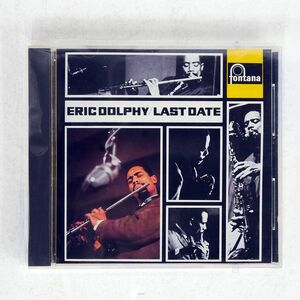 ERIC DOLPHY/LAST DATE/FONTANA 32JD-100 CD □