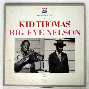 KID THOMAS VALENTINE/AMERICAN MUSIC BY KID THOMAS, BIG EYE NELSON/DAN VC7013 LP