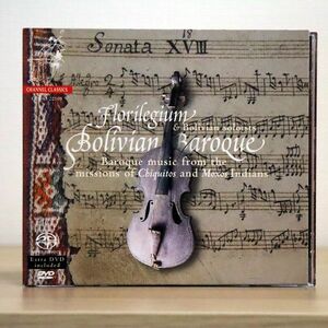 SACD デジパック FLORILEGIUM & BOLIVIAN SOLOISTS/BOLIVIAN BAROQUE/CHANNEL CLASSICS CCS SA 22105 CD+DVD