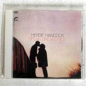 HERBIE HANCOCK/SPEAK LIKE A CHILD/BLUE NOTE TOCJ4279 CD □