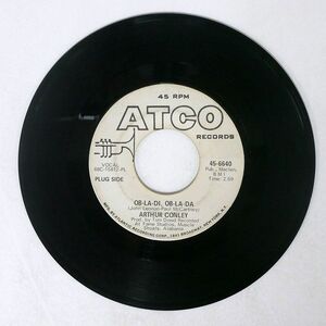 米 ARTHUR CONLEY/OB LA DI,OB LA DA/ATCO 456640 7 □