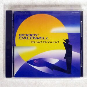 BOBBY CALDWELL/SOLID GROUND/POLYDOR POCP1060 CD □