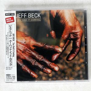 JEFF BECK/YOU HAD IT COMING/EPIC MHCP1089 CD □