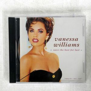 VANESSA WILLIAMS/SAVE THE BEST FOR LAST/WING 865 137-2 CD □