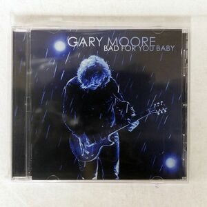 GARY MOORE/BAD FOR YOU BABY/EAGLE ER-20145-2 CD □