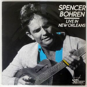 SPENCER BOHREN/LIVE IN NEW ORLEANS/GREAT SOUTHERN GS11023 LP