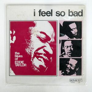 米 EDDIE TAYLOR/I FEEL SO BAD/ADVENT NO2802 LP