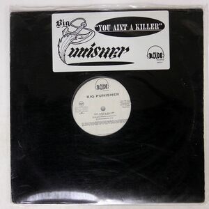 BIG PUNISHER/YOU AINT A KILLER/LOUD RDAB648151 12