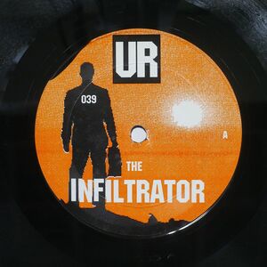 THE INFILTRATOR/THE INFILTRATOR/UNDERGROUND RESISTANCE UR039 12