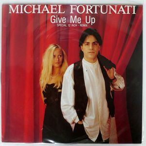 MICHAEL FORTUNATI/GIVE ME UP/ARIOLA 602203 12