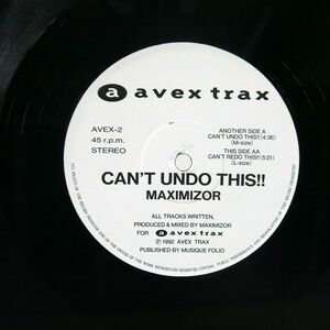 MAXIMIZOR/CAN’T UNDO THIS!!/AVEX TRAX AVEX2 12