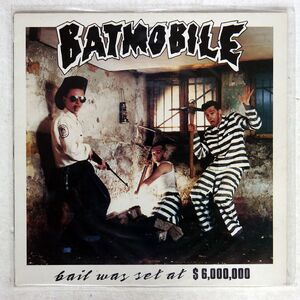 BATMOBILE/BAIL WAS SET AT $ 6,000,000/NERVOUS NERD035 LP