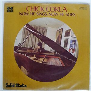 CHICK COREA/NOW HE SINGS NOW HE SOBS/SOLID STATE SS18039 LP