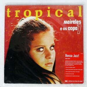 MEIRELLES E OS COPA 7/TROPICAL/WHATMUSIC.COM WMLP0013 LP