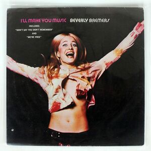 BEVERLY BREMERS/I’LL MAKE YOU MUSIC/SCEPTER SPS5102 LP