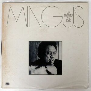 米 CHARLES MINGUS/ME MYSELF AN EYE/ATLANTIC SD8803 LP