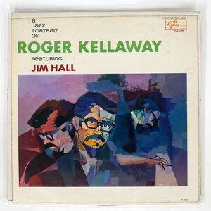 ROGER KELLAWAY/A JAZZ PORTRAIT OF ROGER KELLAWAY/REGINA R298 LP
