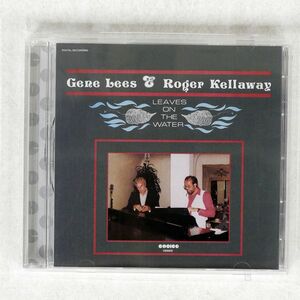 GENE LEES & ROGER KELLAWAY/LEAVES ON THE WATER/SOLID CDSOL-46831 CD □