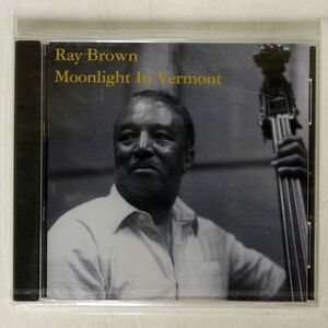 未開封 RAY BROWN/MOONLIGHT IN VERMONT/PREVUE CD PR 21 CD □