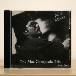 MAC CHRUPCALA TRIO/BLUE MOON/SEASIDE RECORDINGS SSMC 129 CD □