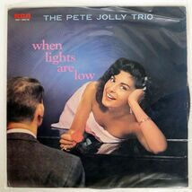 ペラ PETE JOLLY TRIO/WHEN LIGHTS ARE LOW/RCA RGP1085 LP_画像1