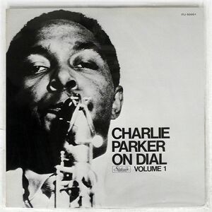 CHARLIE PARKER/ON DIAL VOL.1/SPOTLITE ITJ50001 LP