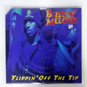 米 BUSTIN’ MELONZ/FLIPPIN’ OFF THE TIP 1994/NUFF NUFF MUSIC CON1212408 12
