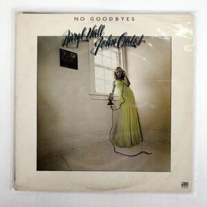 ダリル ホール＆ジョン オーツ/NO GOODBYES/ATLANTIC P10367A LP