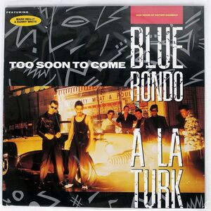 英 BLUE RONDO LA TURK/TOO SOON TO COME (ONE HOUR OF ENTERTAINMENT)/VIRGIN OVED172 LP