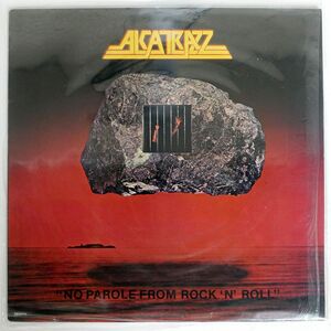 米 ALCATRAZZ/NO PAROLE FROM ROCK ’N’ ROLL/RODSHIRE XR22016 LP