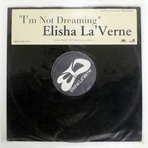 ELISHA LA’VERNE/I’M NOT DREAMING/RHYTHM REPUBLIC RR1288050 12