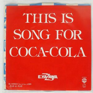 プロモ 矢沢永吉/THIS IS A SONG FOR COCA-COLA/WARNER BROS. K30W 7 □